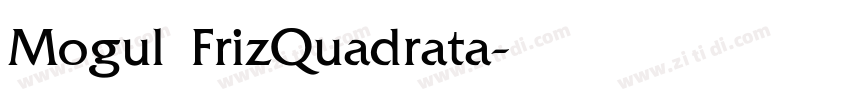 Mogul FrizQuadrata字体转换